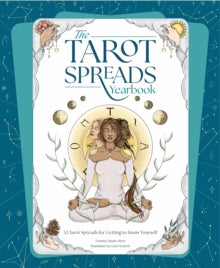 The Tarot Spreads Yearbook: 52 Spreads for Getting to Know Tarot - Chelsey Pippin Mizzi (Paperback) 11-04-2023 