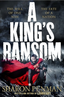 A King's Ransom - Sharon Penman (Paperback) 07-05-2015 