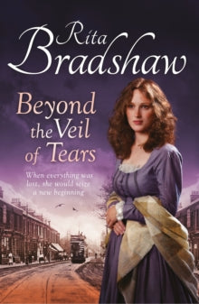 Beyond the Veil of Tears - Rita Bradshaw (Paperback) 06-11-2014 