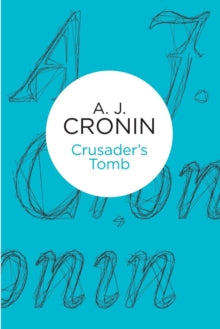Crusader's Tomb - A. J. Cronin (Paperback) 28-03-2013 