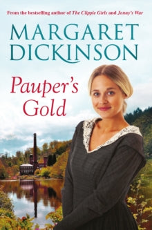 Pauper's Gold - Margaret Dickinson (Paperback) 13-02-2014 