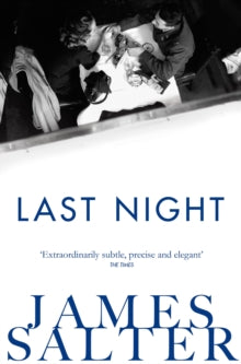 Last Night: Stories - James Salter (Paperback) 31-07-2014 