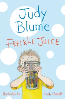 Freckle Juice - Judy Blume; Emily Gravett (Paperback) 27-03-2014 
