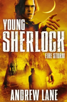 Young Sherlock Holmes  Fire Storm - Andrew Lane (Paperback) 19-06-2014 