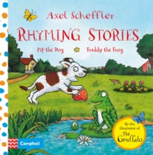 Campbell Axel Scheffler  Rhyming Stories: Pip the Dog and Freddy the Frog - Axel Scheffler (Board book) 05-06-2014 