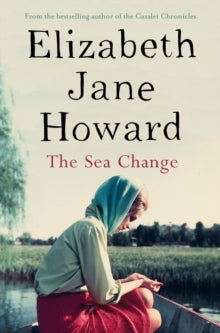 The Sea Change - Elizabeth Jane Howard (Paperback) 02-07-2015 
