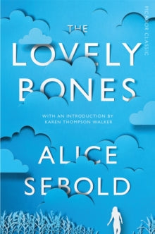 Picador Classic  The Lovely Bones - Alice Sebold; Karen Thompson Walker (Paperback) 01-01-2015 Winner of National Book Awards Richard and Judy Best Read of the Year 2004 (UK) and Specsavers Platinum Bestseller Award 2017 (UK).