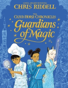 The Cloud Horse Chronicles  Guardians of Magic - Chris Riddell (Paperback) 17-09-2020 