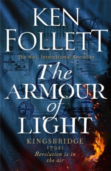 The Kingsbridge Novels  The Armour of Light - Ken Follett (Hardback) 26-09-2023 