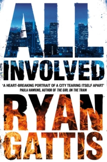 All Involved - Ryan Gattis (Paperback) 19-05-2016 