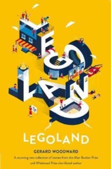 Legoland - Gerard Woodward (Paperback) 23-03-2017 