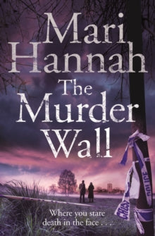 Kate Daniels  The Murder Wall - Mari Hannah (Paperback) 27-08-2015 Winner of Polari First Book Prize 2013 (UK).