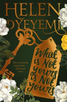 What Is Not Yours Is Not Yours - Helen Oyeyemi (Paperback) 09-02-2017 Long-listed for International Dylan Thomas Prize 2017 (UK).