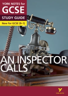 York Notes  An Inspector Calls: York Notes for GCSE (9-1) - John Scicluna (Paperback) 04-08-2015 