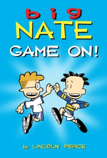 Big Nate 6 Big Nate: Game On! - Lincoln Peirce (Paperback) 11-04-2013 