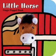 Little Finger Puppet Board Books  Little Horse: Finger Puppet Book - Image Books; Chronicle Books; ImageBooks (Board book) 01-09-2013 