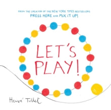 Let's Play! - Herve Tullet (Hardback) 29-03-2016 