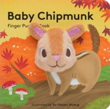 Little Finger Puppet Board Books  Baby Chipmunk: Finger Puppet Book - Yu-Hsuan Huang (Board book) 01-08-2017 