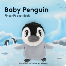 Little Finger Puppet Board Books  Baby Penguin: Finger Puppet Book - Yu-Hsuan Huang (Board book) 07-08-2018 