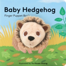 Little Finger Puppet Board Books  Baby Hedgehog: Finger Puppet Book - Yu-Hsuan Huang (Board book) 07-08-2018 