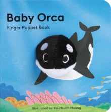 Little Finger Puppet Board Books  Baby Orca: Finger Puppet Book - Yu-Hsuan Huang (Board book) 19-03-2019 