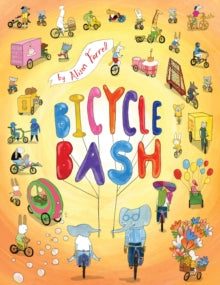 Bicycle Bash - Alison Farrell (Hardback) 01-04-2021 