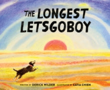 The Longest Letsgoboy - Derick Wilder; Catia Chien (Hardback) 25-11-2021 