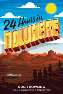 24 Hours in Nowhere - Dusti Bowling (Paperback) 01-04-2020 