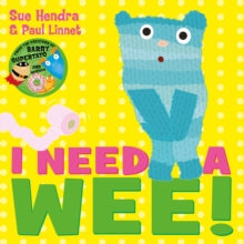 I Need a Wee! - Sue Hendra; Paul Linnet (Paperback) 12-03-2015 Winner of Laugh Out Loud Book Awards: Picture Book 2016.