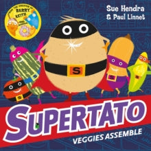 Supertato Veggies Assemble - Sue Hendra; Paul Linnet (Paperback) 21-04-2016 
