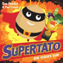 Supertato Run, Veggies, Run! - Sue Hendra; Paul Linnet (Paperback) 04-05-2017 
