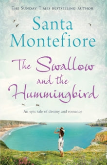 The Swallow and the Hummingbird - Santa Montefiore (Paperback) 02-01-2014 