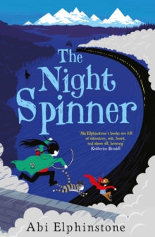 The Night Spinner - Abi Elphinstone (Paperback) 23-02-2017 