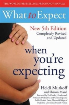 WHAT TO EXPECT  What to Expect When You're Expecting 5th Edition - Heidi Murkoff (Paperback) 12-01-2017 