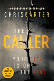 The Caller: THE #1 ROBERT HUNTER BESTSELLER - Chris Carter (Paperback) 27-07-2017 