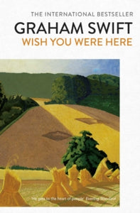 Wish You Were Here - Graham Swift (Paperback) 20-09-2018 