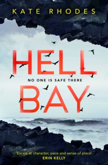 Hell Bay: The Isles of Scilly Mysteries - Kate Rhodes (Paperback) 12-07-2018 