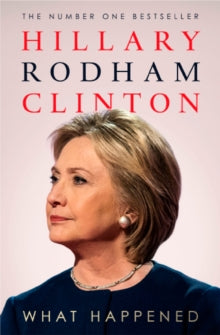 What Happened - Hillary Rodham Clinton (Paperback) 18-09-2018 
