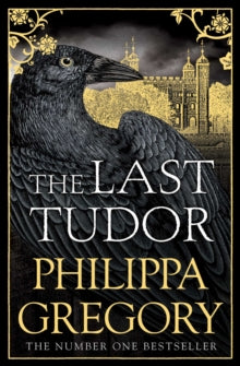 The Last Tudor - Philippa Gregory (Paperback) 08-02-2018 