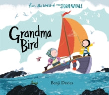 Storm Whale  Grandma Bird - Benji Davies (Paperback) 18-10-2018 