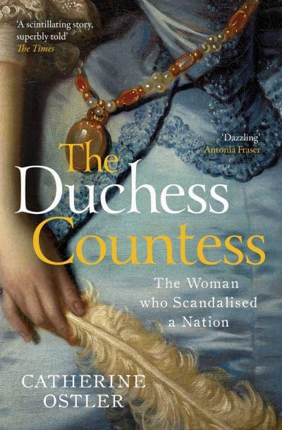The Duchess Countess - Catherine Ostler (Paperback) 17-03-2022 