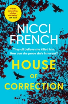 House of Correction: A twisty and shocking thriller from the master of psychological suspense - Nicci French (Paperback) 27-05-2021 