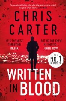 Written in Blood: The Sunday Times Number One Bestseller - Chris Carter (Paperback) 04-02-2021 