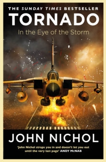 Tornado: In the Eye of the Storm - John Nichol (Paperback) 26-05-2022 