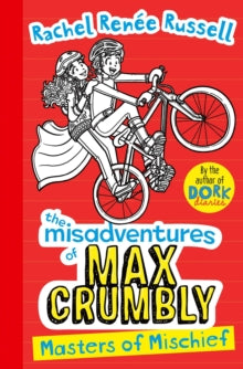 The Misadventures of Max Crumbly 3 Misadventures of Max Crumbly 3: Masters of Mischief - Rachel Renee Russell (Paperback) 06-02-2020 