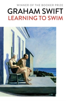 Learning to Swim - Graham Swift (Paperback) 11-07-2019 