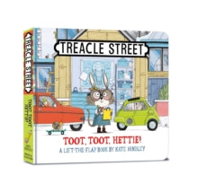 Treacle Street  Toot, Toot, Hettie! - Kate Hindley (Board book) 22-07-2021 