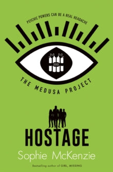 THE MEDUSA PROJECT 2 The Medusa Project: The Hostage - Sophie McKenzie (Paperback) 03-09-2020 