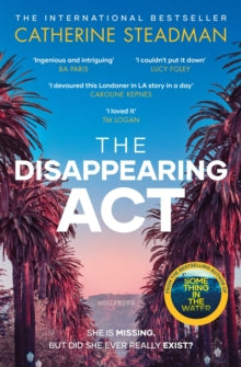 The Disappearing Act: The gripping new psychological thriller from the bestselling author of Something in the Water - Catherine Steadman (Paperback) 25-11-2021 