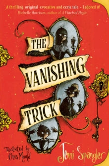 The Vanishing Trick - Jenni Spangler; Chris Mould (Paperback) 30-04-2020 